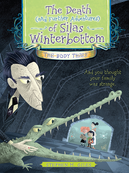 The death (and further adventures) of Silas Winterbottom the body thief